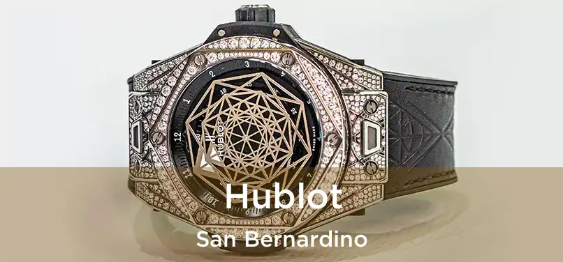  Hublot San Bernardino